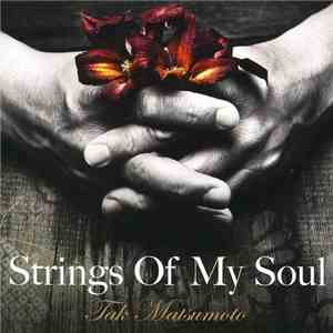 Tak Matsumoto - Strings Of My Soul FLAC
