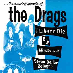 The Drags - I Like To Die FLAC