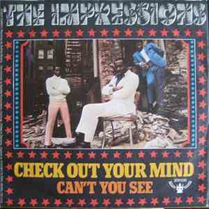 The Impressions - Check Out Your Mind / Can't You See FLAC