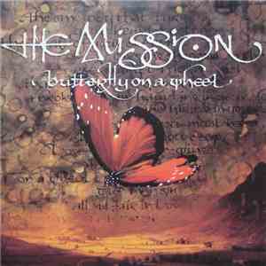 The Mission - Butterfly On A Wheel FLAC