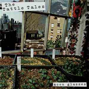 The Tattle Tales - Moon Glasses FLAC