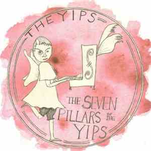 The Yips - The Seven Pillars Of The Yips FLAC