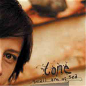 Tone  - Small Arm Of Sea FLAC