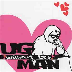 U.G. Man - Without UG FLAC