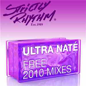 Ultra Naté - Free (2010 Mixes) FLAC