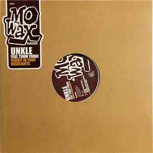 UNKLE Feat. Thom Yorke - Rabbit In Your Headlights FLAC