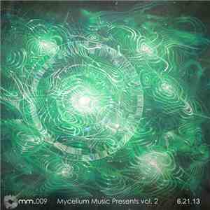 Various - Mycelium Music Compilation Vol. 2 FLAC