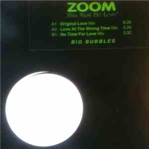 Zoom  - This Must Be Love FLAC