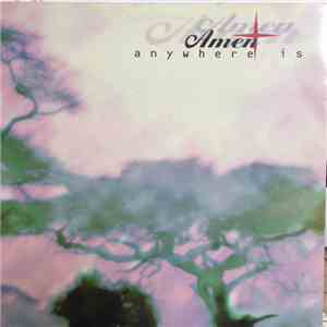 Amen  - Anywhere Is FLAC