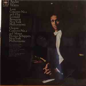 Andre Watts - Liszt / Chopin - Concerto No. 1 In E-Flat / Concerto No. 2 In F Minor FLAC