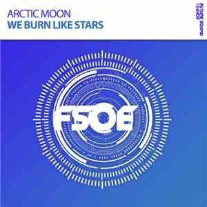 Arctic Moon - We Burn Like Stars FLAC