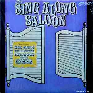 Bette Graham, Norman Spunt And The Anacrusis Sing Song Society, The Marksmen Barber Shop Quartet - The Sing Along Saloon FLAC