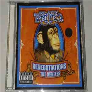 Black Eyed Peas - Renegotiations (The Remixes) FLAC