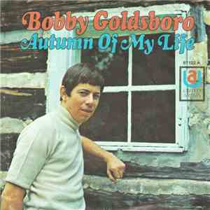 Bobby Goldsboro - Autumn Of My Life FLAC