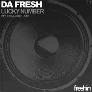 Da Fresh - Lucky Number FLAC