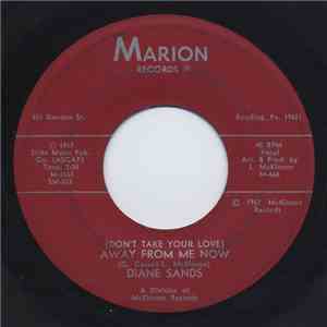 Diane Sands - (Don't Take Your Love) Away From Me Now FLAC
