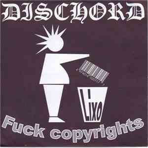 Dischord - Fuck Copyrights FLAC