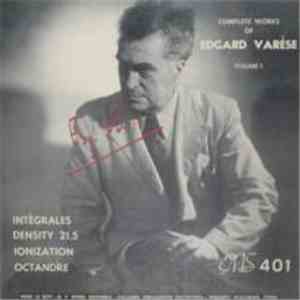 Edgard Varèse - Complete Works Of Edgard Varèse, Volume 1 FLAC