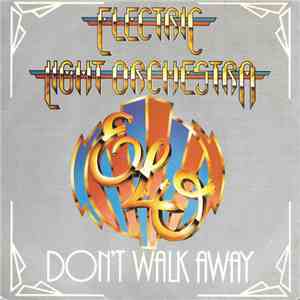 Electric Light Orchestra - Don't Walk Away FLAC