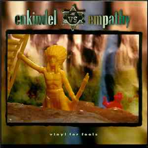 Enkindel Vs Empathy  - Vinyl For Fools FLAC