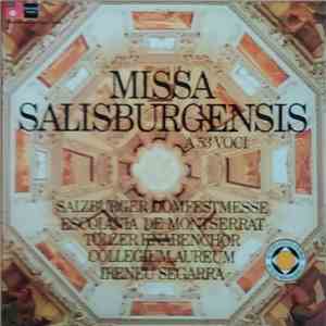 Escolania De Montserrat, Tölzer Knabenchor, Collegium Aureum, Ireneu Segarra - Missa Salisburgensis A 53 Voci FLAC