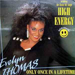 Evelyn Thomas - High Energy / Only Once In A Lifetime FLAC