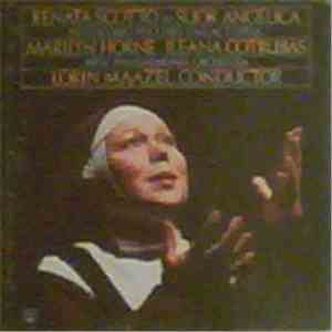 Giacomo Puccini / Renata Scotto, Marilyn Horne, Ileana Cotrubas, Lorin Maazel, New Philharmonia Orchestra - Suor Angelica FLAC