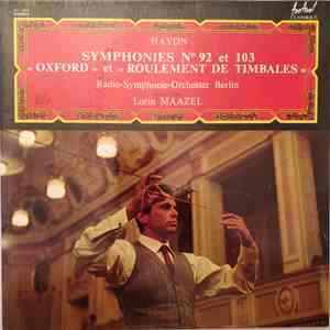 Haydn, Radio-Symphonie-Orchester Berlin Direction Lorin Maazel - Symphonies No 92 Et 103 "Oxford" Et "Roulement De Timbales" FLAC
