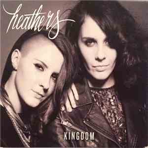 Heathers  - Kingdom FLAC