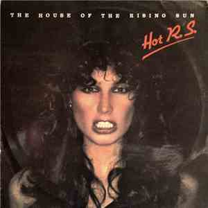 HOT R.S. - House Of The Rising Sun FLAC