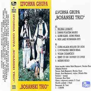 Izvorna Grupa ,,Bosanski Trio'' - Zeljna Ljubavi FLAC