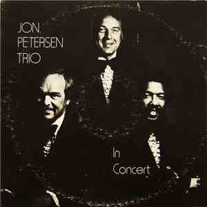 Jon Petersen Trio - In Concert FLAC