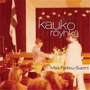 Kauko Röyhkä - Miss Farkku-Suomi FLAC