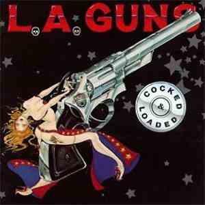L.A. Guns - Cocked & Loaded FLAC