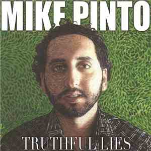 Mike Pinto - Truthful Lies FLAC