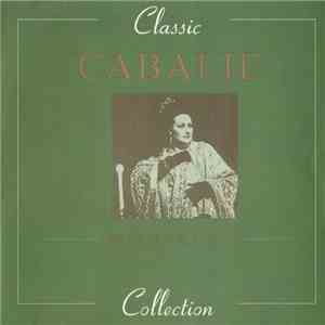Monserat Cabalie - Classic Collection FLAC