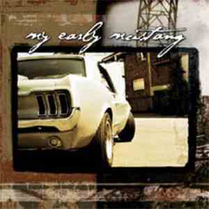 My Early Mustang - My Early Mustang FLAC