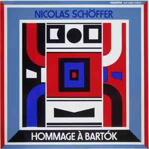 Nicolas Schöffer - Hommage À Bartók FLAC
