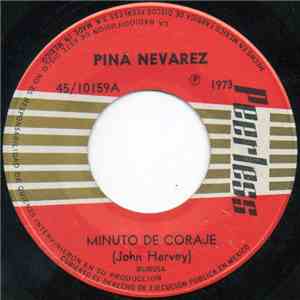 Pina Nevarez - Minuto De Coraje FLAC