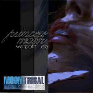 Princess Moon - Warpath EP FLAC