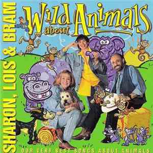 Sharon, Lois & Bram - Wild About Animals FLAC