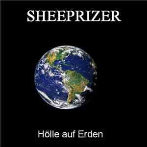 Sheeprizer - Holle Auf Erden FLAC