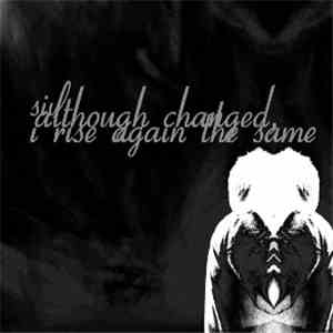 Siv - Although Changed, I Rise Again The Same FLAC