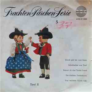 Österreichischer Volkslied-Singkreis "Dr. Illek" - Trachten-Pärchen-Serie 5 - Tirol II FLAC