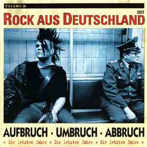 Various - Aufbruch ● Umbruch ● Abbruch (Die Letzten Jahre) FLAC