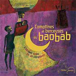 Various - Comptines Et Berceuses Du Baobab - L'Afrique Noire En 30 Comptines FLAC
