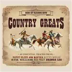 Various - Country Greats - 2 CDs Of Classic Hits FLAC