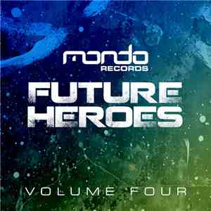 Various - Future Heroes Volume Four FLAC
