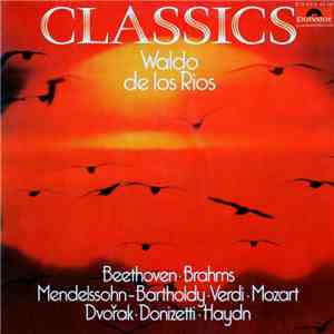 Waldo De Los Rios, Beethoven · Brahms · Mendelssohn-Bartholdy · Verdi · Mozart · Dvořak · Donizetti · Haydn - Classics FLAC