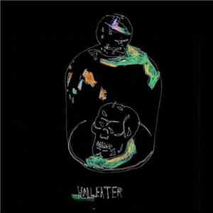 Walleater - Give Into Me / Just A Boy 7" FLAC